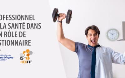 Professionnel de la santé dans son rôle de gestionnaire