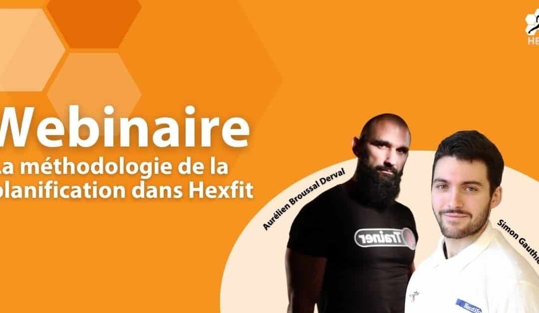 Rediffusion - Webinaire sur la méthodologie de la planification dans Hexfit