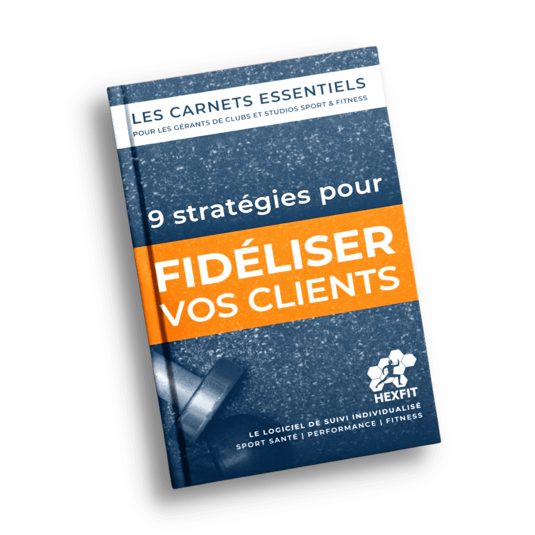 Couverture de l’ebook “9 stratégies pour fidéliser tes clients” offert par Hexfit
